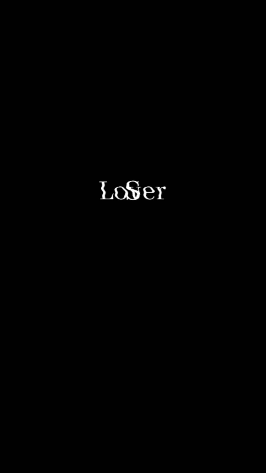 Loser | Depressing Phone Wallpapers