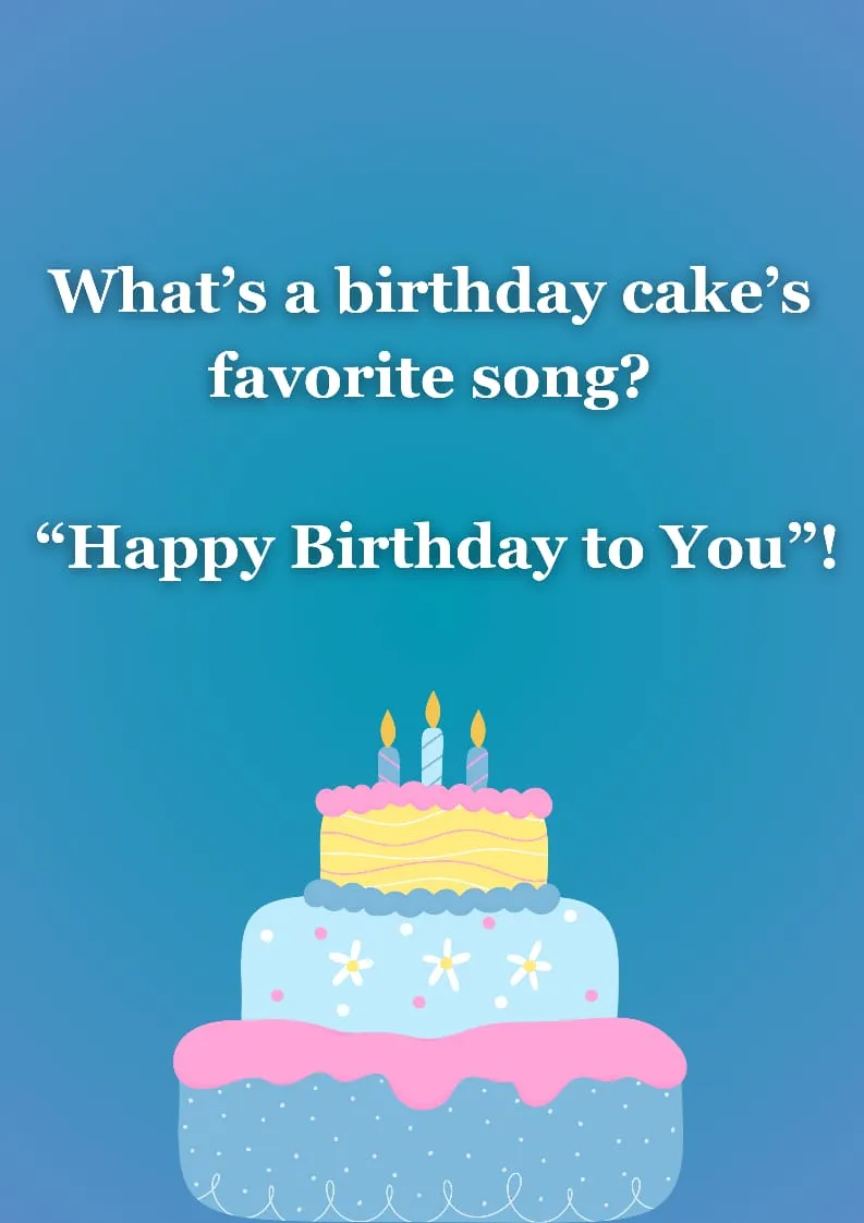 what's a birthday cake's favorite song?
