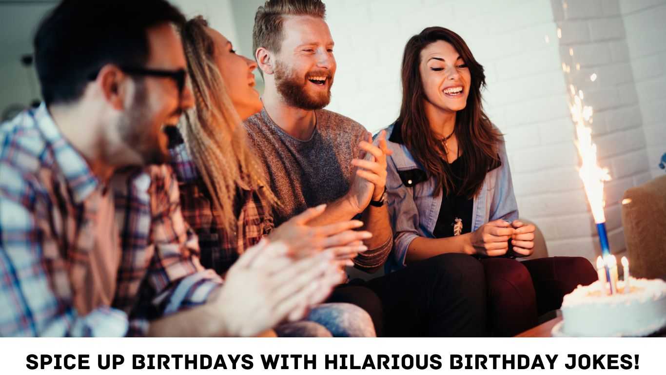 Birthday Jokes 100+ - Light Up Your Celebration with Hilarity!